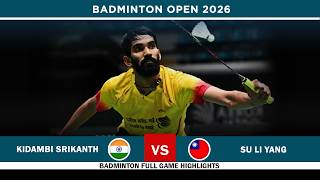 Kidambi Srikanth vs Su Li Yang (蘇力揚) US Open 2026 Badminton