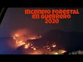 TREMENDO INCENDIO FORESTAL EN GUERRERO 2021