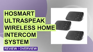 Hosmart UltraSpeak Wireless Intercom System Review – Best Full Duplex Home Intercom?