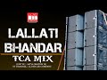 LALLATI BHANDAR (TCA MIX) LLOYD LEE COMPANY INDIA 🚀#dj #lloydlee #trending #soundcheck