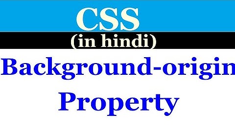 [Hindi]CSS - Background origin in css in hondi