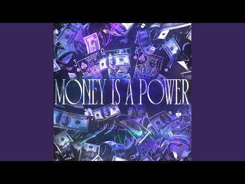 MONEY IS A POWER Slowed