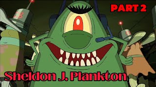 Sheldon J. Plankton | The SpongeBob SquarePants Movie (2004) | PART 2