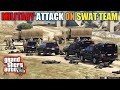 GTA 5 - Military Attack on Swat Team | Police Convoy