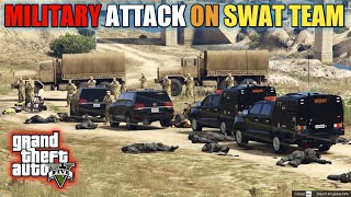 GTA 5  Military Attack on Swat Team | Police Convoy