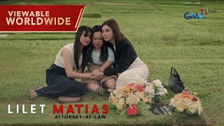 Lilet Matias, Attorney-At-Law: Justice is served to Meredith (Finale Episode 258)