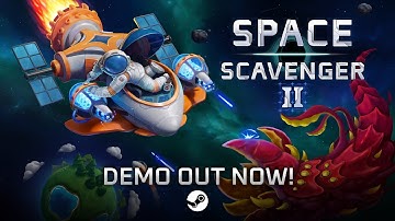 Space Scavenger 2 - Demo Launch Trailer