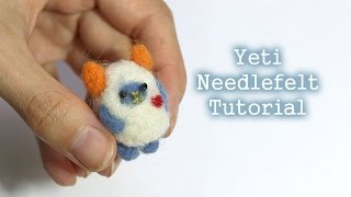 Needle Felted Cute Yeti Tutorial