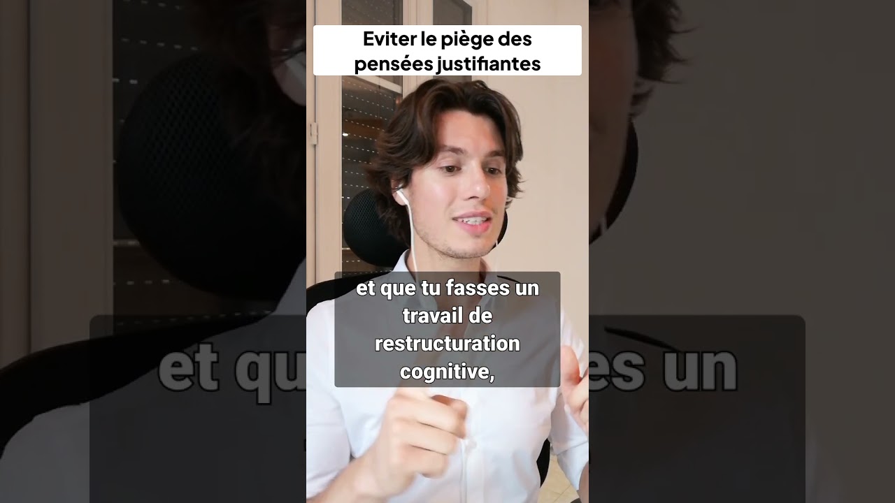 Eviter le piège des pensées justifiantes ☠️