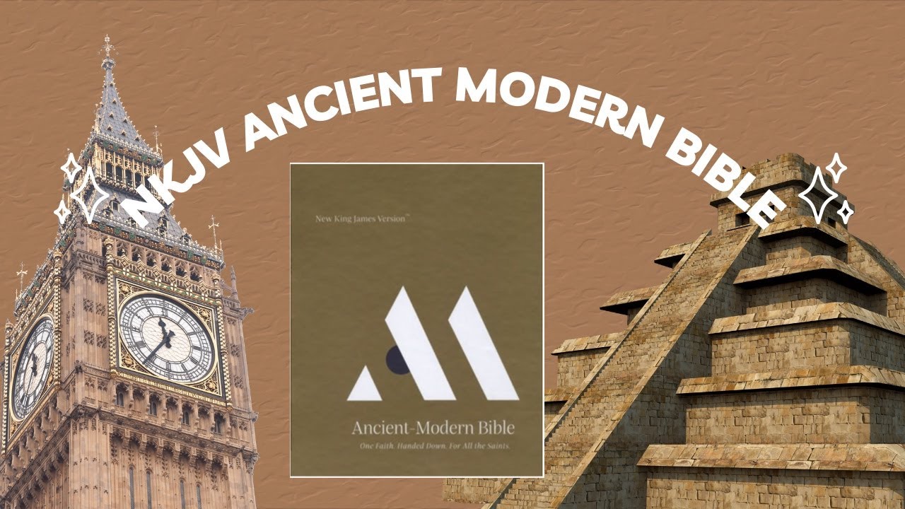 NKJV Ancient Modern Bible YouTube