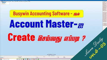 How to Create Account Master in Busywin Accountng