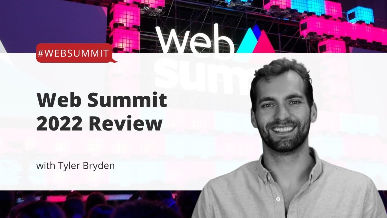 Web Summit 2022 Review