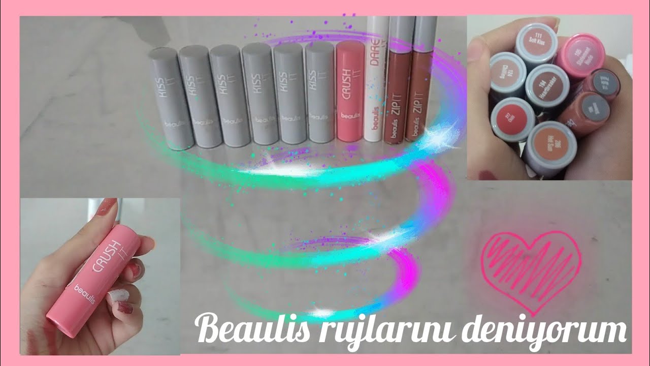 Beaulis'in Rujlarını Denedim (Swachları) /kiss it /zip it /crush it /dare it (Gratis alışverişim)