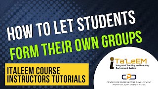 iTaleem Tutorials | How to Let Students Form Their Own Groups.