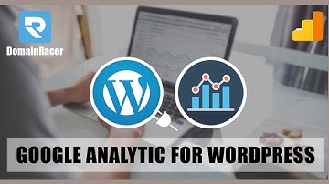 Ultimate Guide to Install Google Analytics On WordPress 2025 - DomainRacer