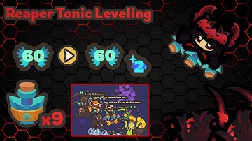 [ Taming.io ] Tonic Leveling Reapers from Level 60 to OB 2 Level 60