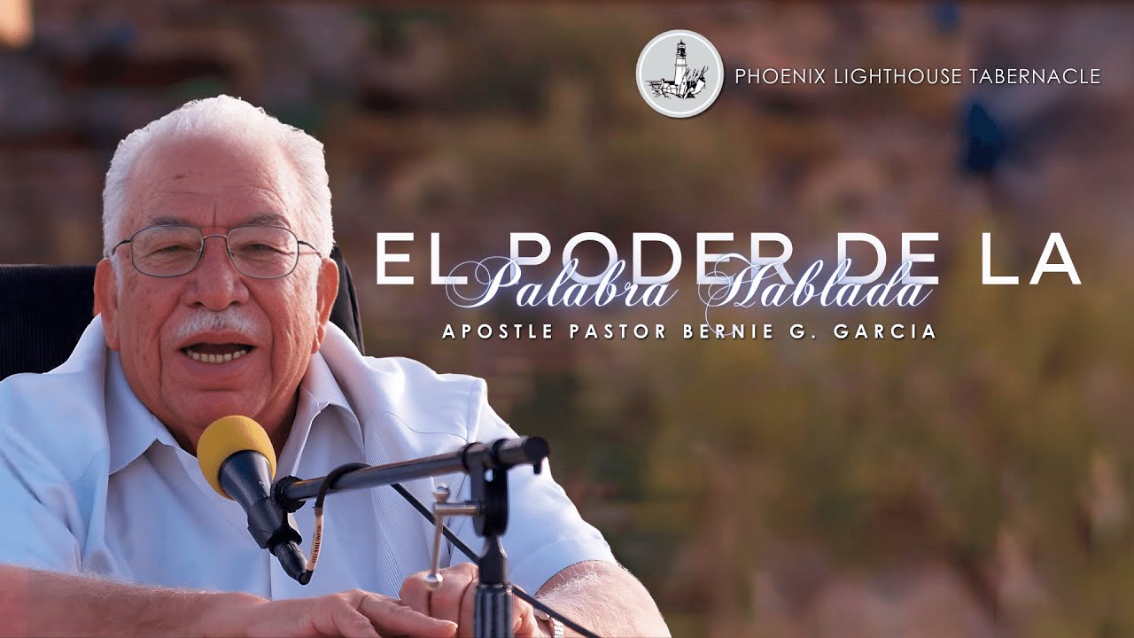 El Poder De La Palabra Hablada #1| Apostle Pastor Bernie G. Garcia | PLT