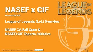 NASEF x CIF Competition Overview League of Legends