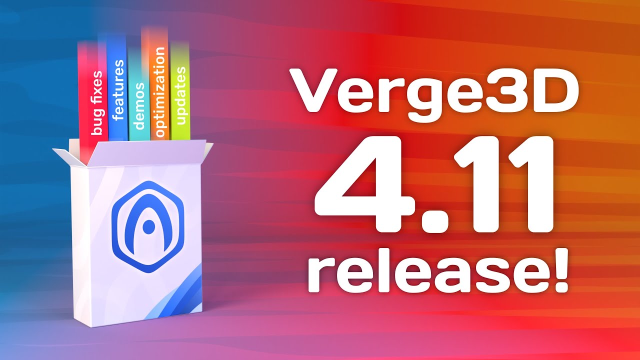 What's new in Verge3D 4.11
