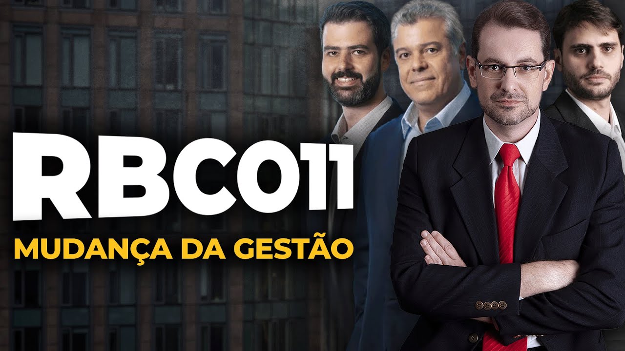 RBCO11: Entenda a mudança da gestão