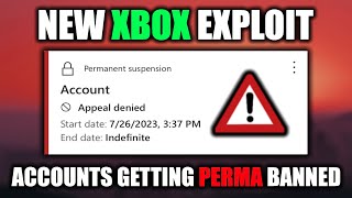 WARNING! People Can Now PERMA BAN Your Account With This NEW Xbox Exploit!!!