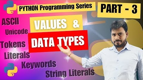 Python PART - 3 | Values & Data Types | Tokens / Keywords / Literals | by Manish Sir | VEPS Classes