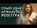 AFIRMAÇÕES POSITIVAS PARA A REPROGRAMAÇÃO DA MENTE