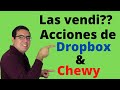 LAS VENDI? ACCIONES DE DROPBOX - ACCIONES DE CHEWY
