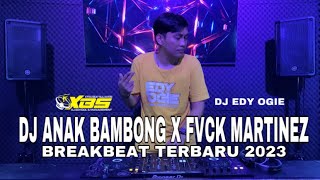 Video thumbnail of "BREAKBEAT TERBARU 2023 | ANAK BAMBONG | FVCK MARTINEZ | XBS PRODUCTION"