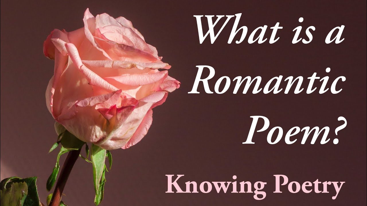 What is a Romantic Poem? YouTube
