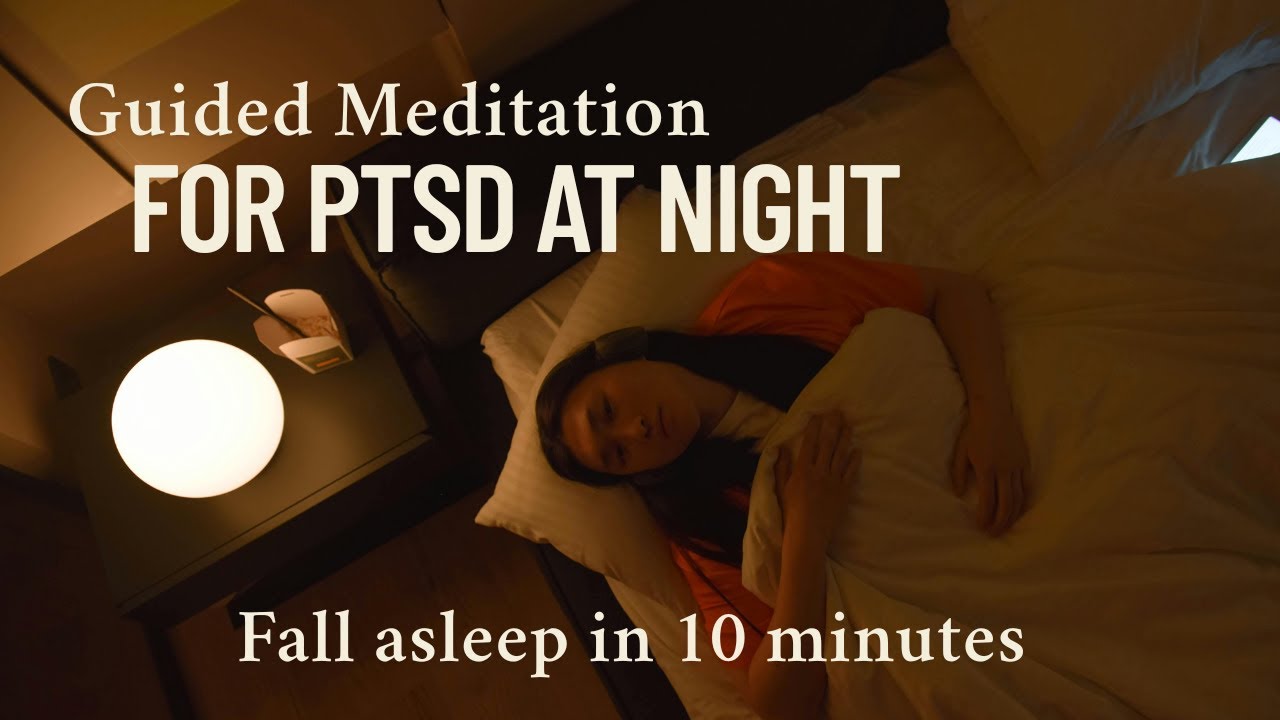 Guided Meditation for Nighttime PTSD Relief | Fall Asleep After Trauma ...