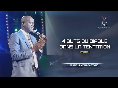 Pasteur Yvan CASTANOU - 4 buts du diable dans la tentation chrétiens d'orient sos