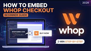 Information How to Embed Whop Checkout on Other Websites 2026 Step by Step Beginner Guide 2 Min Guide
