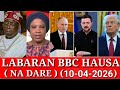 ‎BBC HAUSA LABARAN YAU NA DARE 10/04/2026 #bbchausaLabaranduniya