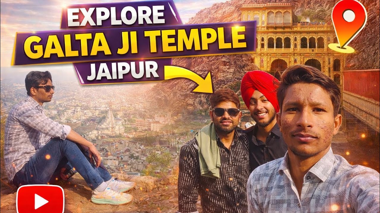 Explore Galta jii temple and full tracking with collage friends