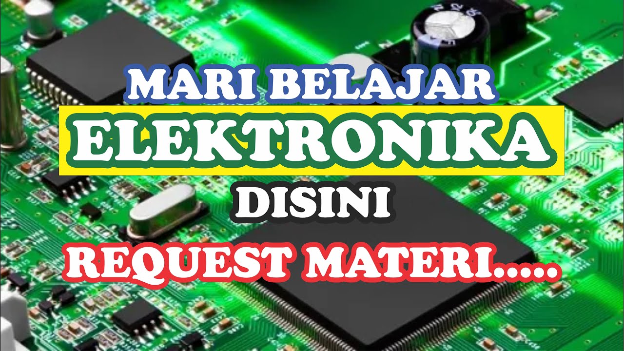 BELAJAR ELEKTRONIKA DISINI