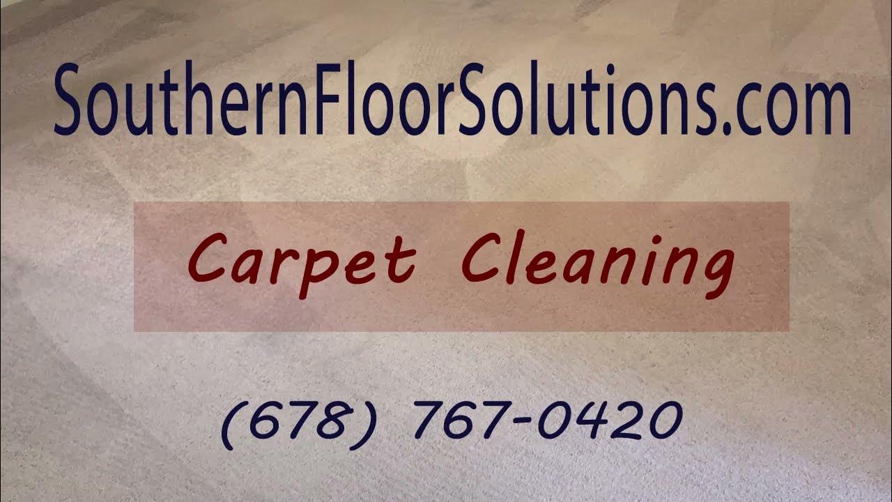 Carpet Cleaning Southern Floor Solutions Greg Lovvorn YouTube
