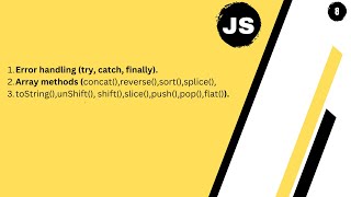 Lecture 8 of JS (Error handling (try, catch, finally), Array methods).