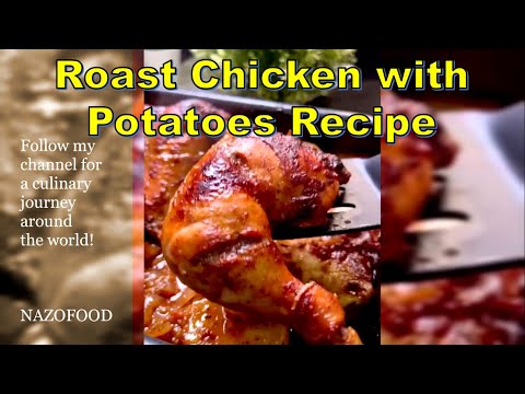 Roast Chicken with Potatoes Recipe: Comfort in Every Bite-4K | رسپی مرغ تنوری با سیب زمینی