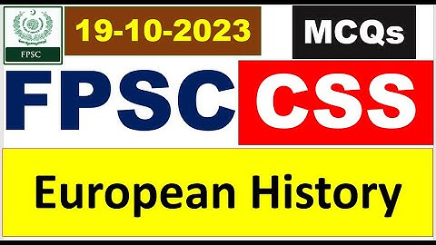 FPSC CSS European History solved paper held on 19/10/2023