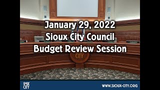 City of Sioux City City Council CIP Budget Hearing - January 29, 2022