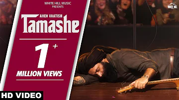 Tamashe (Official Video) Ahen Vaatish | Gurmohh | Latest Punjabi Songs 2022 | New Punjabi Songs 2022