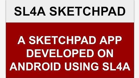 SL4A Webview App Part 1 - Sketchpad