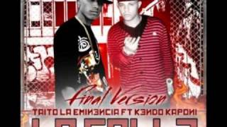 Taito La Eminencia Ft  Kendo Kaponi - La Calle (Final Version)