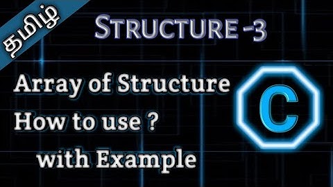 44. Array of Structures in C language in tamil