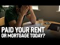 Paid your rent or mortgage today