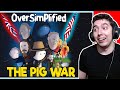 The Pig War - OverSimplified Reaction