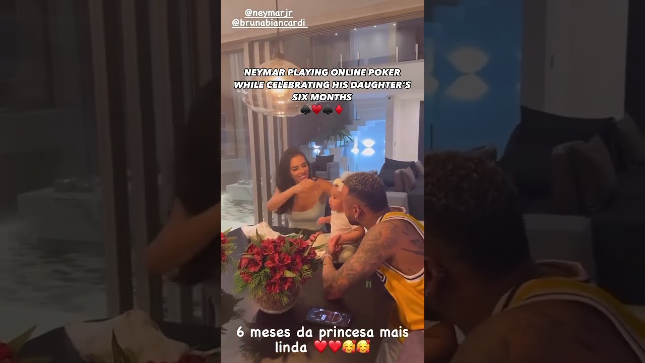 Neymar Plays Online Poker While Singing Happy Birthday to His Daughter