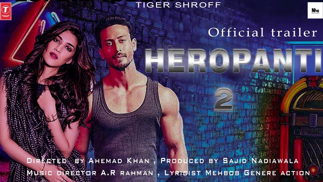 Heropanti 2 | Official Concept Trailer | Tiger Shroff | Tara Sutaria | Nawazuddin Siddiqui | Ahmed