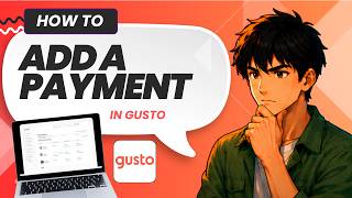 How to Add a Payment in Gusto (Easy Guide)